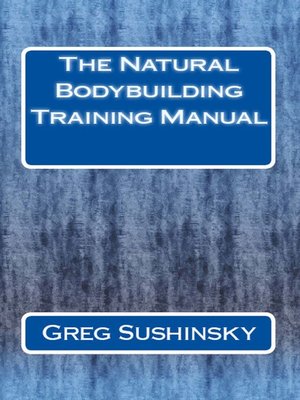 cover image of The Natural Bodybuilding Training Manual